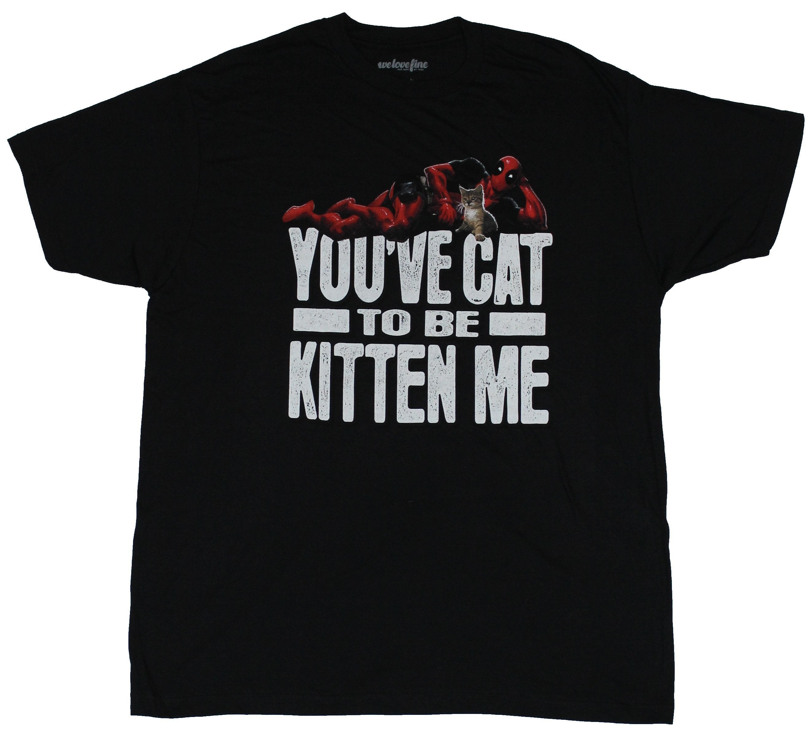 Deadpool (Marvel Comics) Mens T-Shirt - You've Cat to Be Kitten Me
