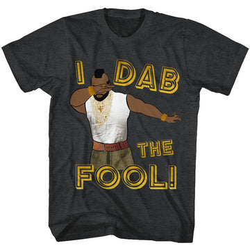 Mr. T Mens S/S T-Shirt - Dab The Fool - Heather Black Heather