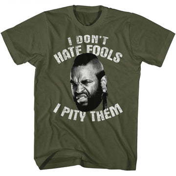 Mr. T Mens S/S T-Shirt - Don't Hate - Pity - Solid Military Green