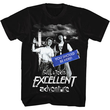 Bill And Ted Mens S/S T-Shirt - You Should Be Here - Solid Black