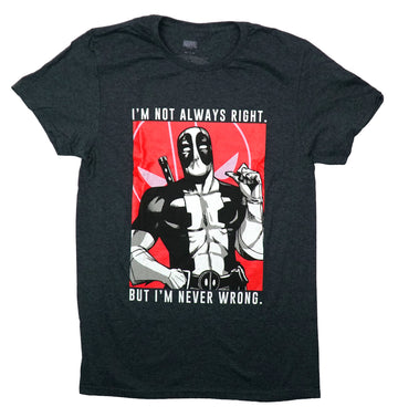 Deadpool Mens T-Shirt -  I'm Not Always Right. But I'm Never Wrong.