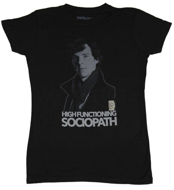 Sherlock (BBC Series) Girls Juniors T-Shirt - High Functioning Sociopath Photo
