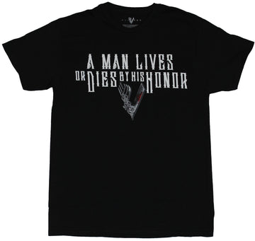 Vikings History Channel Mens T-Shirt -  A Man Lives and Dies By His Honor