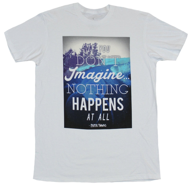 Paper Towns Mens T-Shirt  - Without Imagination Nothing Happens - Inmyparentsbasement.com