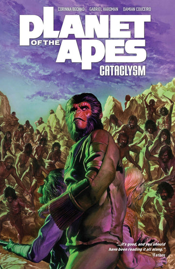 Planet of the Apes: Cataclysm Vol. 3