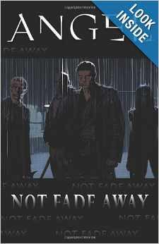 Angel: Not Fade Away (Angel (IDW Paperback))