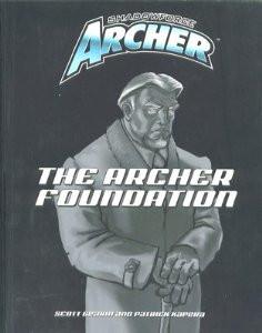 Shadowforce Archer: The Archer Foundation