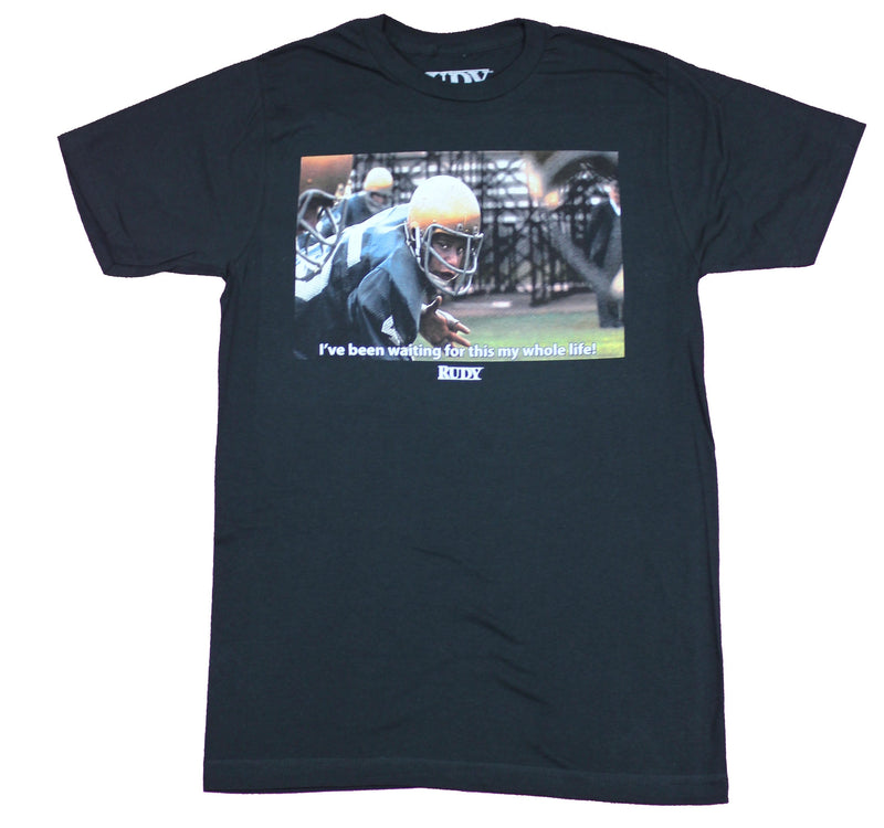 Rudy Mens T-Shirt - I've Waited for this My Whole Life