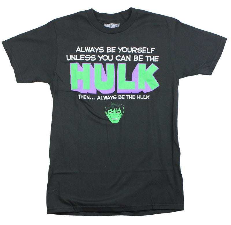 Hulk Incredible (Marvel) Mens T-Shirt -Always Be Yourself Unless Logo