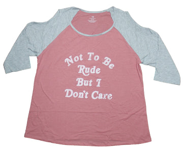 Girls Juniors Raglan T-Shirt - Not to Be Rude But I Don't Care