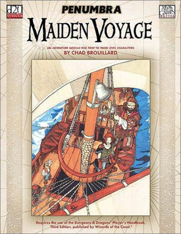 Maiden Voyage (Penumbra / D20)
