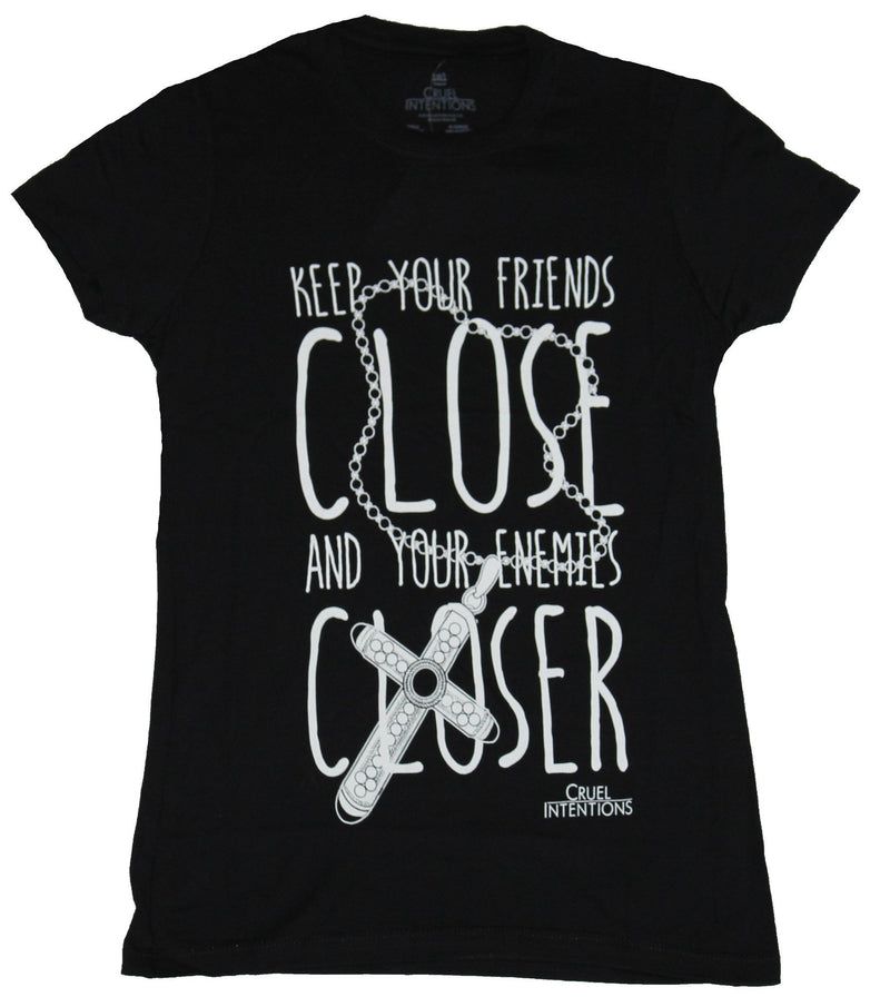 Cruel Intentions  Girls Juniors T-Shirt - Keep Friends Close & Your Enemies