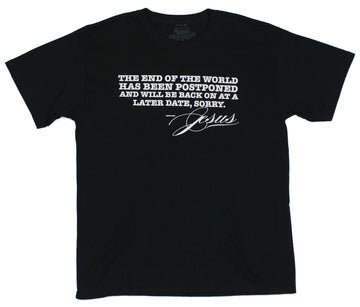 Jesus Mens T-Shirt - "the End Of the World Has Been Postponed"