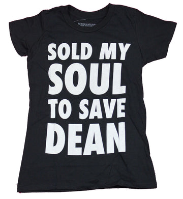 Supernatural Girls Juniors T-Shirt - Sold My Soul To Save Dean