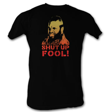 Mr. T Mens S/S T-Shirt - Shut Up Fool - Solid Black