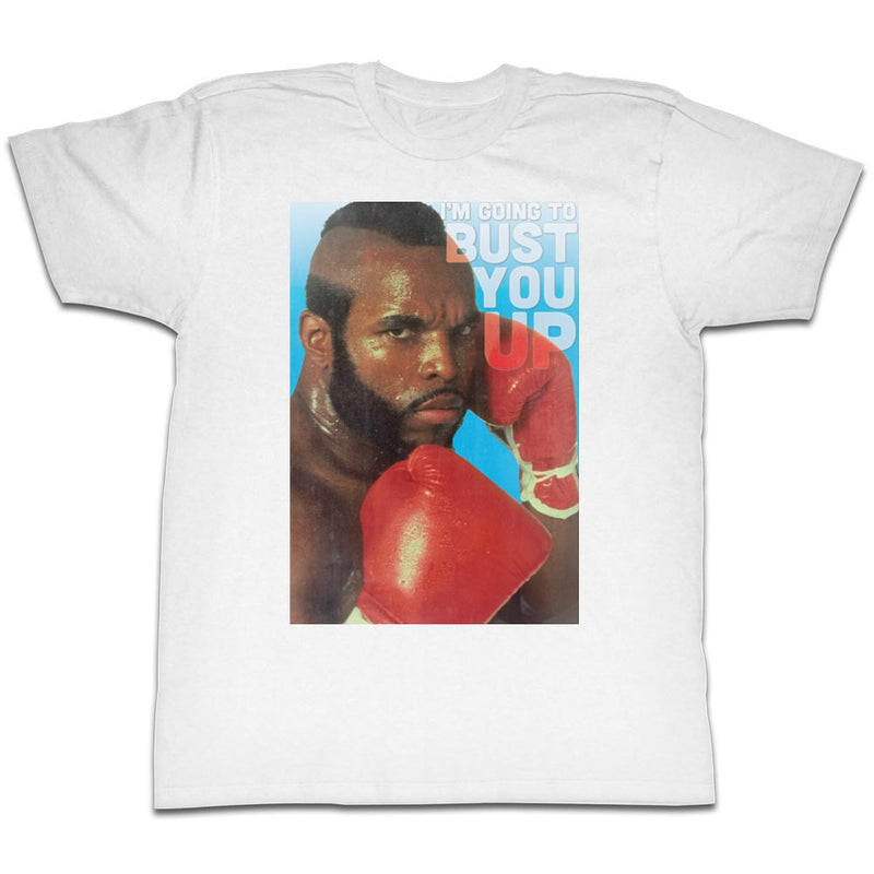 Mr. T Mens S/S T-Shirt - Bust You Up - Solid White - Inmyparentsbasement.com