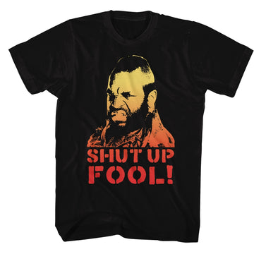 Mr. T Mens S/S T-Shirt - Shut Up Fool - Solid Black