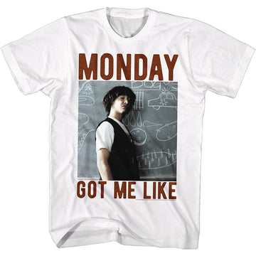 Bill And Ted Mens S/S T-Shirt - Monday Got Me Like - Solid White