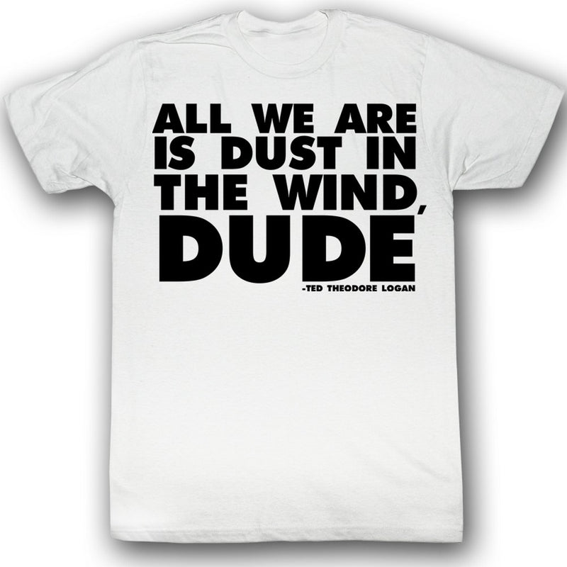 Bill And Ted Mens S/S T-Shirt - All It Is - Solid White