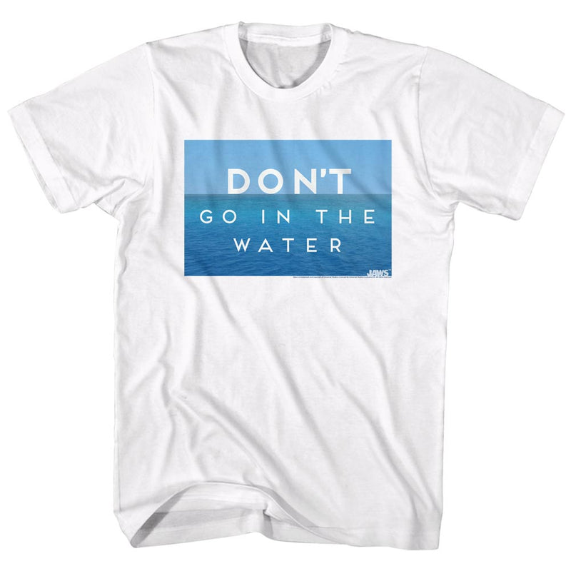Jaws Mens S/S T-Shirt - Don?T Go In The Water - Solid White