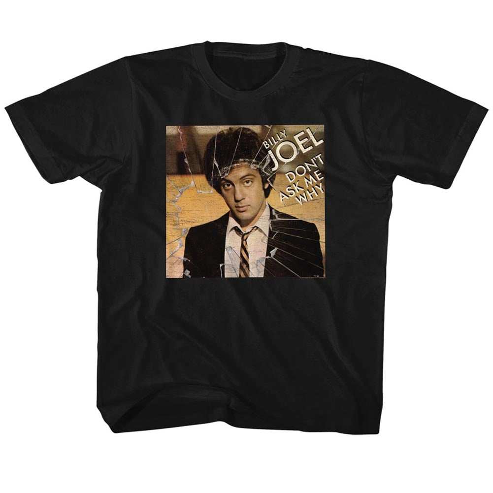 Billy Joel Youth S/S T-Shirt - Don?T Ask Me Why - Solid Black