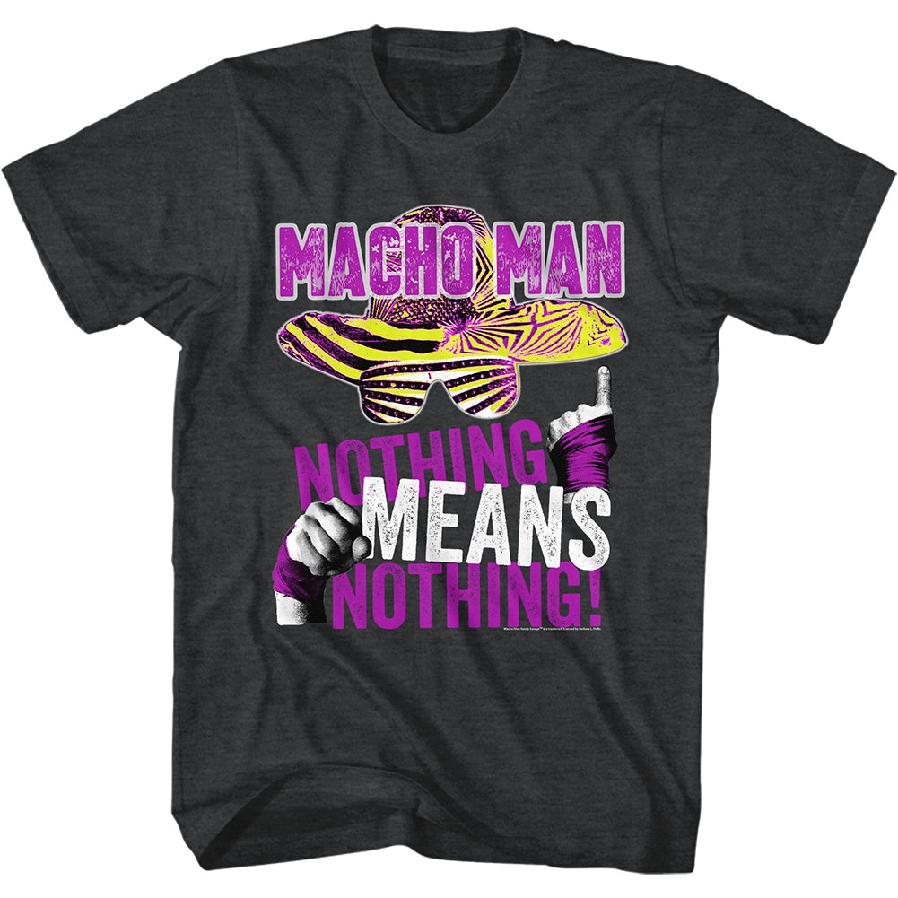 Macho Man Mens S/S T-Shirt - Nothing Means Nothing - Heather Black Heather