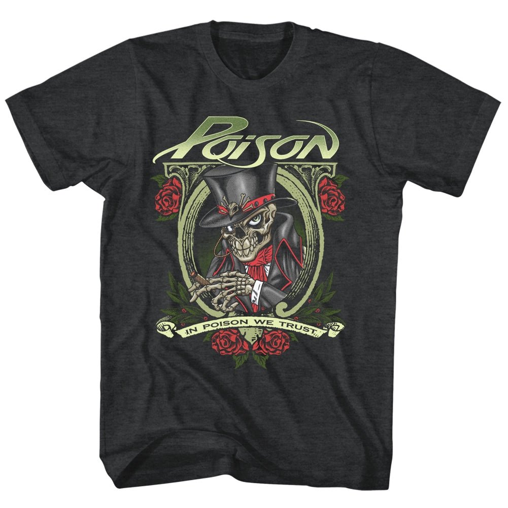 Poison Mens S/S T-Shirt - In Poison We Trust - Heather Black Heather