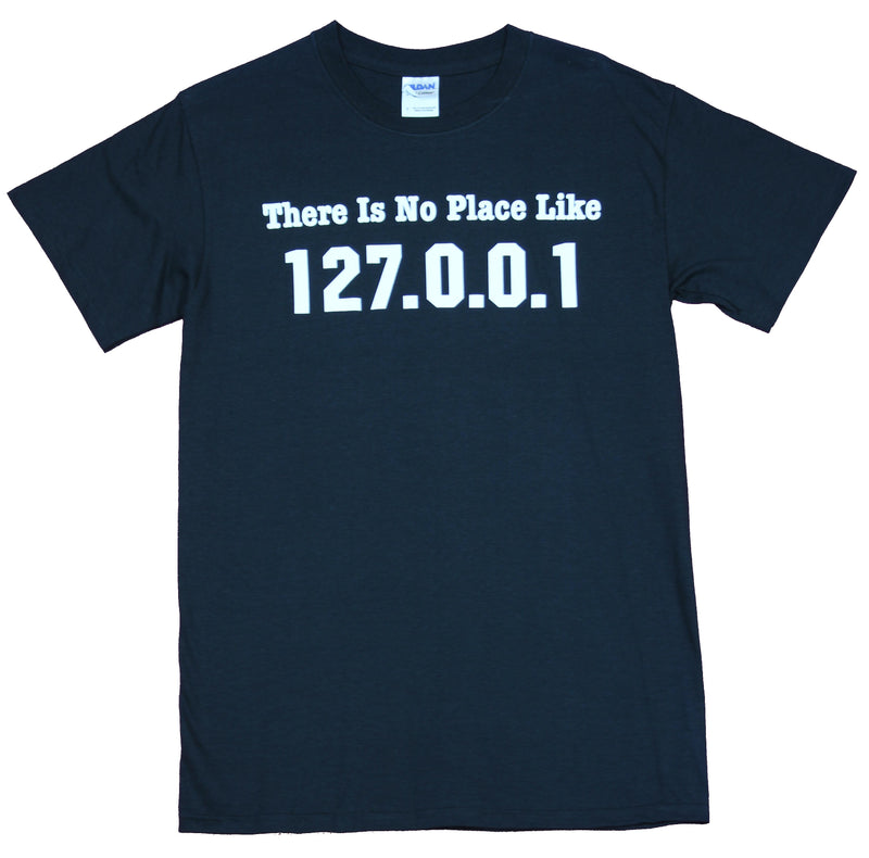 There IS No Place Like Home Mens T-Shirt - 127.0.0.1 Simple shirt