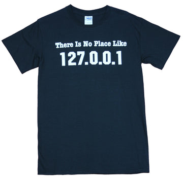 There IS No Place Like Home Mens T-Shirt - 127.0.0.1 Simple shirt