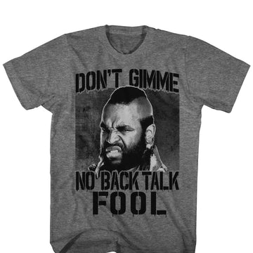 Mr. T Mens S/S T-Shirt - No Back Talk - Heather Graphite Heather