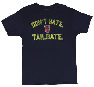 Crude Attitude Mens T-Shirt -  "Don?t Hate Tailgate Tail Gate"
