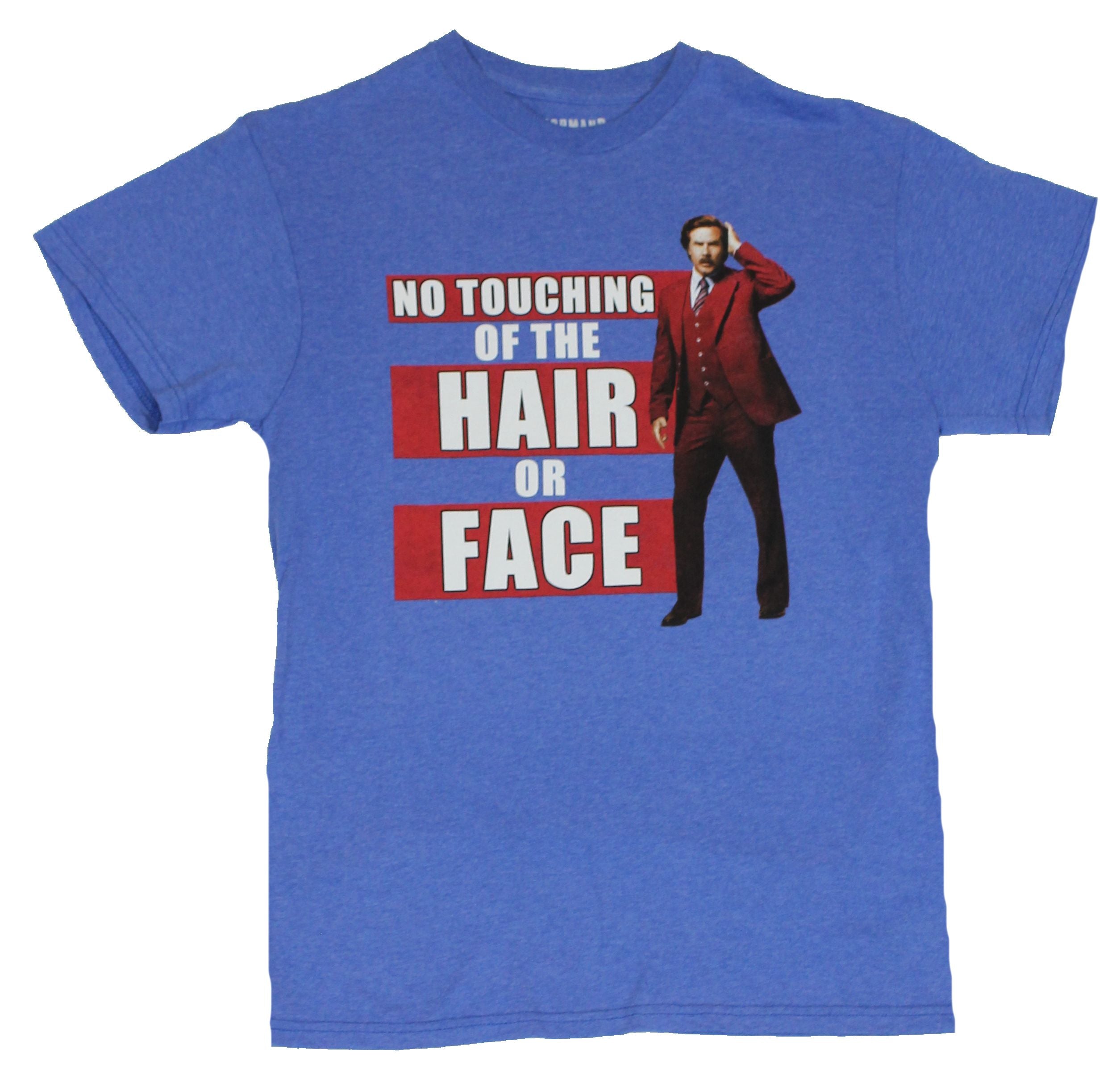 Anchorman Mens T-Shirt - "Do Not Touch the Hair or Face" Image
