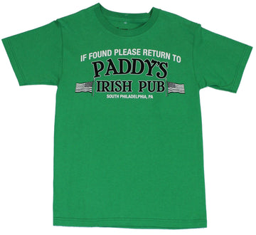 Its Always Sunny in Philadelphia Mens T-Shirt  - If Found Return To Paddys