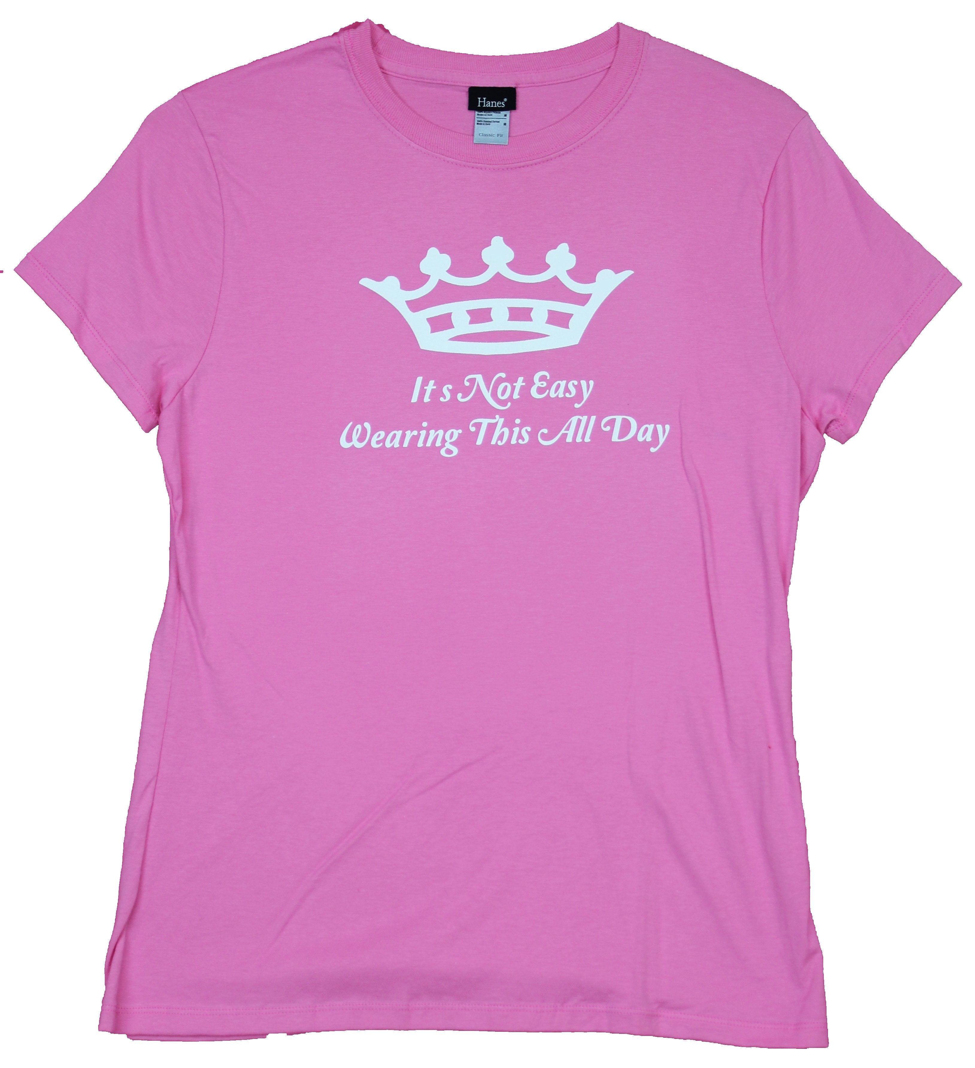 Queen Crown Girls Juniors T-Shirt  - It's Not Easy Wearing This All Day