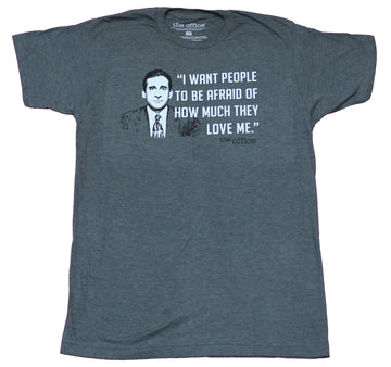 The Office Mens T-Shirt - I  Want People to be Afraid  of  Much they Love Me