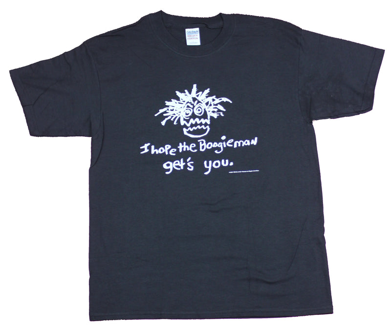 Boogieman Mens T-Shirt  - I Hope the Boogieman Gets You Head Image