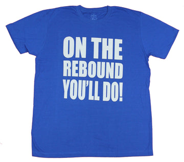 Mad Engine Mens T-Shirt- On The Rebound You'll Do